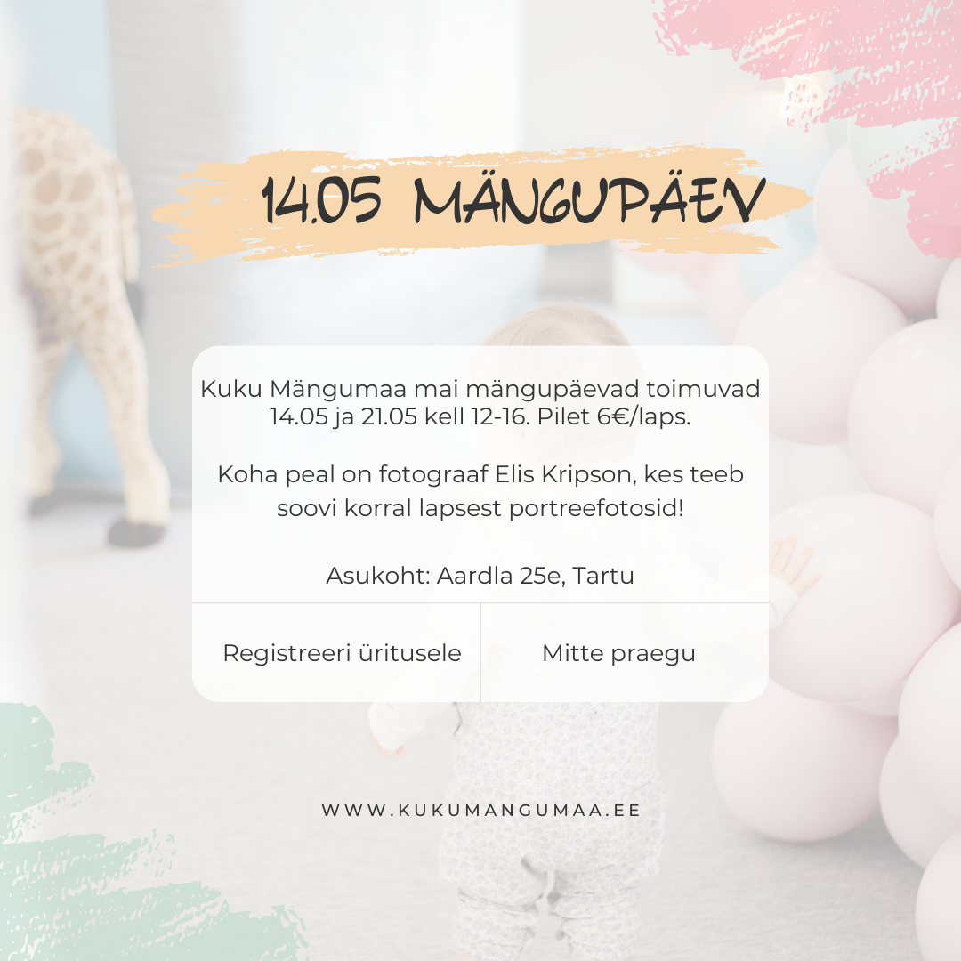 Kuku mängumaa mängupäev Tartus